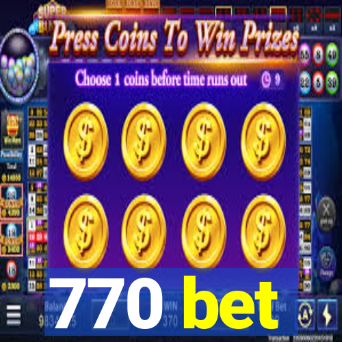 770 bet